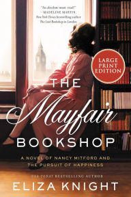 Title: The Mayfair Bookshop: A Novel, Author: Eliza Knight