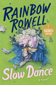 Title: Slow Dance: A Novel (Signed Book), Author: Rainbow Rowell