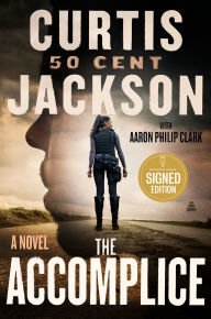 Title: The Accomplice: A Novel (Signed Book), Author: Curtis 