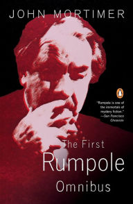 Title: The First Rumpole Omnibus, Author: John Mortimer
