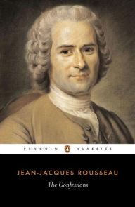 Title: The Confessions, Author: Jean-Jacques Rousseau