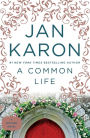 A Common Life: The Wedding Story (Mitford Series #6)