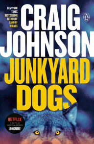 Title: Junkyard Dogs (Walt Longmire Series #6), Author: Craig Johnson