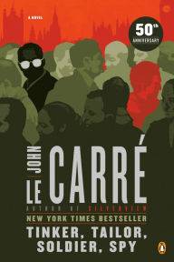 Title: Tinker, Tailor, Soldier, Spy (George Smiley Series), Author: John le Carré