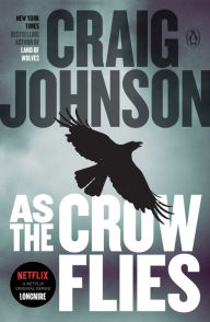 Title: As the Crow Flies (Walt Longmire Series #8), Author: Craig Johnson