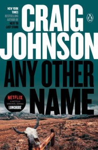 Title: Any Other Name (Walt Longmire Series #10), Author: Craig Johnson