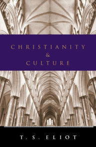 Title: Christianity And Culture: Essays, Author: T. S. Eliot