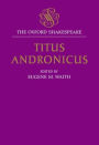 Titus Andronicus: The Oxford ShakespeareTitus Andronicus