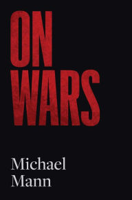 Title: On Wars, Author: Michael Mann