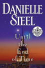 Until the End of Time: A Novel