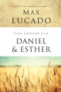 Life Lessons from Daniel and Esther: Faith Under Pressure