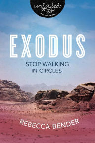 Title: Exodus: Stop Walking in Circles, Author: Rebecca Bender