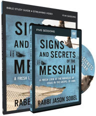 Title: Signs and Secrets of the Messiah Study Guide with DVD: A Fresh Look at the Miracles of Jesus in the Gospel of John, Author: Rabbi Jason Sobel