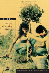 Title: Gifts: The Joy of Serving God, Author: John Ortberg