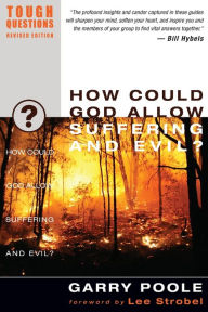 Title: How Could God Allow Suffering and Evil?, Author: Garry D. Poole