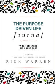 Title: The Purpose Driven Life Journal: What on Earth Am I Here For?, Author: Rick Warren
