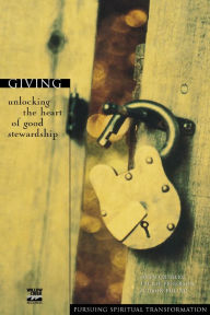 Title: Giving: Unlocking the Heart of Good Stewardship, Author: John Ortberg