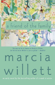 Title: A Friend of the Family, Author: Marcia Willett