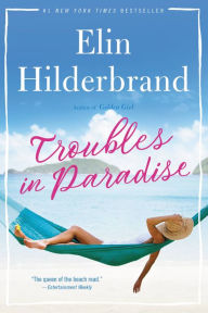 Title: Troubles in Paradise, Author: Elin Hilderbrand