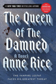 Title: The Queen of the Damned (Vampire Chronicles Series #3), Author: Anne Rice