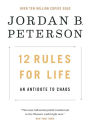 12 Rules for Life: An Antidote to Chaos