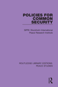 Title: Policies for Common Security, Author: Stockholm International Peace Research Institute (SIPRI)