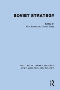 Title: Soviet Strategy, Author: John Baylis