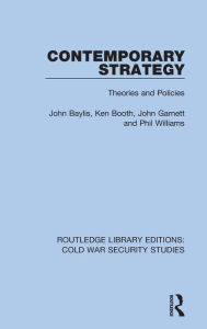 Title: Contemporary Strategy: Theories and Policies, Author: John Baylis