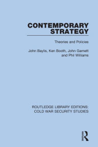 Title: Contemporary Strategy: Theories and Policies, Author: John Baylis