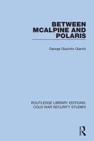 Title: Between McAlpine and Polaris, Author: George Giacinto Giarchi