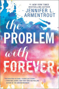 Title: The Problem with Forever, Author: Jennifer L. Armentrout