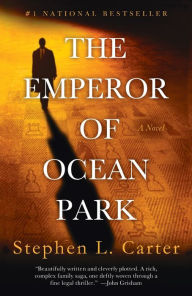 Title: The Emperor of Ocean Park, Author: Stephen L. Carter