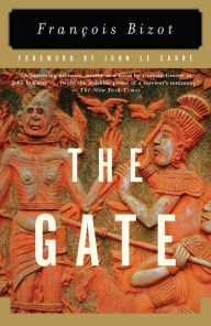 Title: The Gate: A Memoir, Author: Francois Bizot