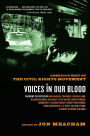 Voices in Our Blood: America's Best on the Civil Rights Movement