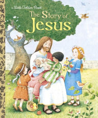 Title: The Story of Jesus: A Christian Book for Kids, Author: Jane Werner Watson