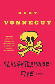 Title: Slaughterhouse-Five, or The Children's Crusade: A Duty-Dance with Death, Author: Kurt Vonnegut