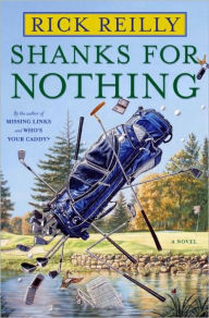 Title: Shanks for Nothing, Author: Rick Reilly