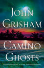 Camino Ghosts: A Novel