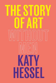 The Story of Art Without Men