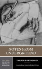 Notes from Underground: A Norton Critical Edition