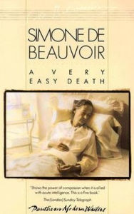 Title: A Very Easy Death: A Memoir, Author: Simone de Beauvoir