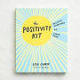 The Positivity Kit: Instant Happiness on Every Page