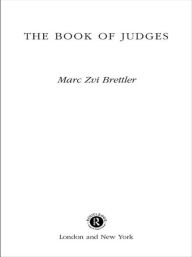 Title: The Book of Judges / Edition 1, Author: Marc Zvi Brettler