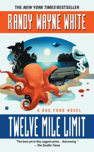 Title: Twelve Mile Limit (Doc Ford Series #9), Author: Randy Wayne White