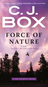 Title: Force of Nature (Joe Pickett Series #12), Author: C. J. Box