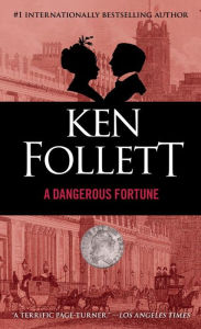 Title: A Dangerous Fortune, Author: Ken Follett