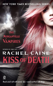 Title: Kiss of Death (Morganville Vampires Series #8), Author: Rachel Caine