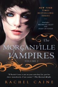 Title: The Morganville Vampires, Volume 2, Author: Rachel Caine
