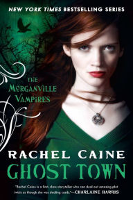 Title: Ghost Town (Morganville Vampires Series #9), Author: Rachel Caine