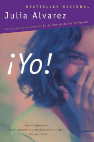 Title: ¡Yo! (Spanish Language Edition), Author: Julia Alvarez